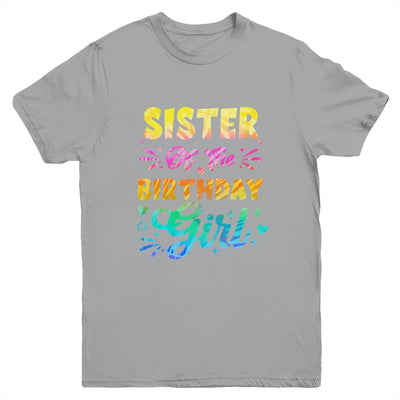 Sister Of The Birthday Girl Tie Dye 1st Birthday Family Youth Shirt | teecentury