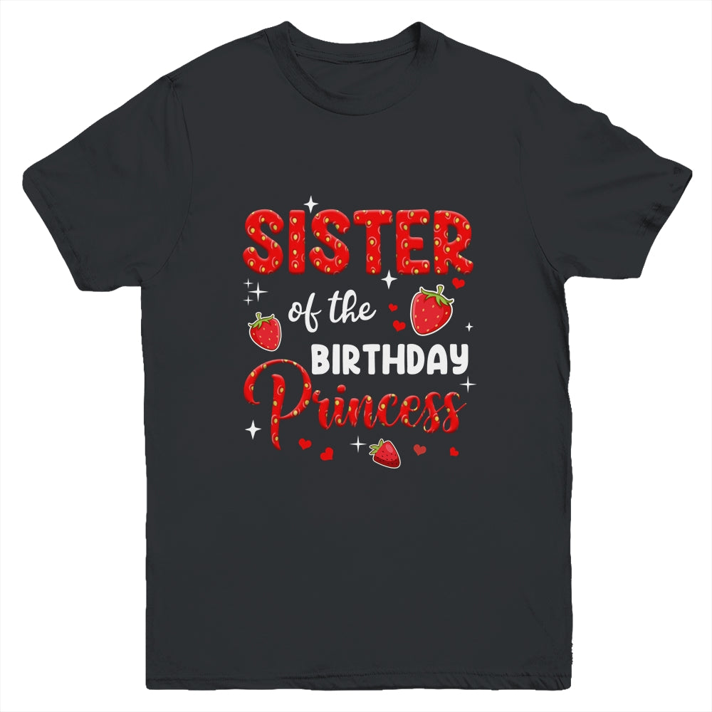 Sister Of The Birthday Princess Strawberry Theme Bday Party Youth Shirt | teecentury