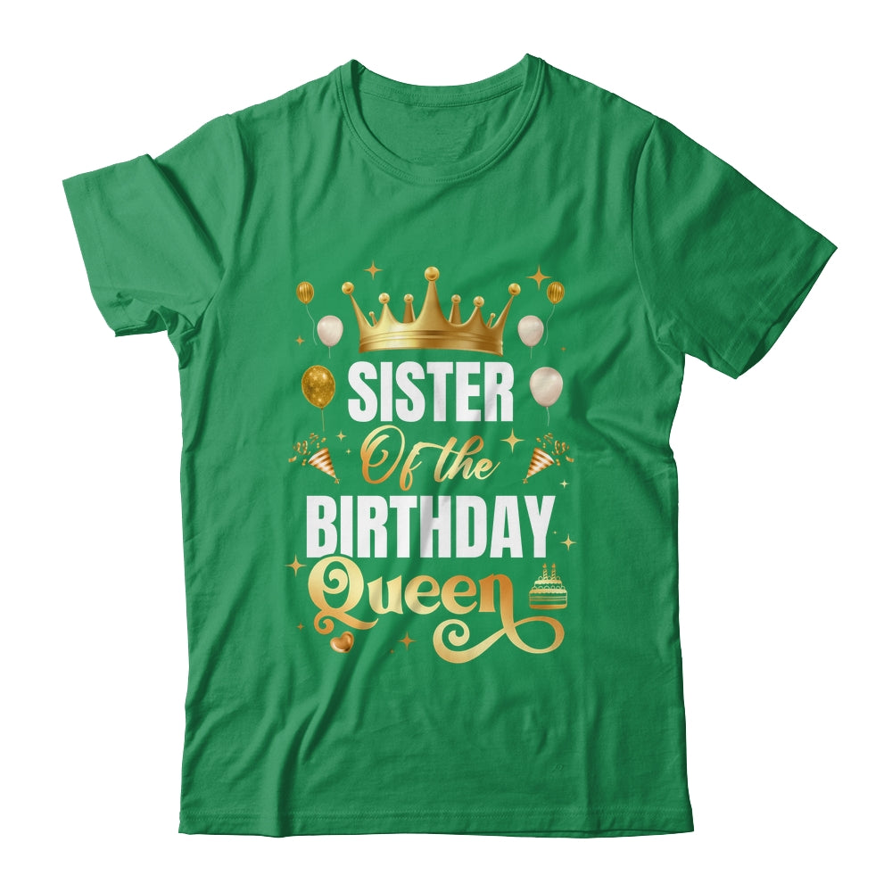 Sister Of The Birthday Queen Funny Matching Birthday Party Shirt & Hoodie | teecentury