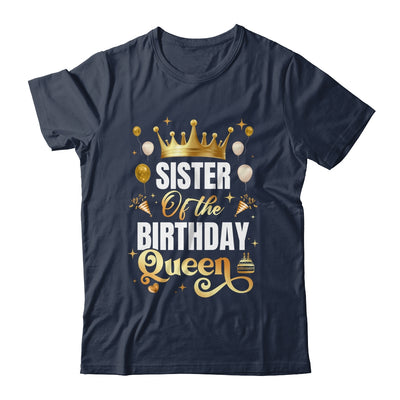 Sister Of The Birthday Queen Funny Matching Birthday Party Shirt & Hoodie | teecentury