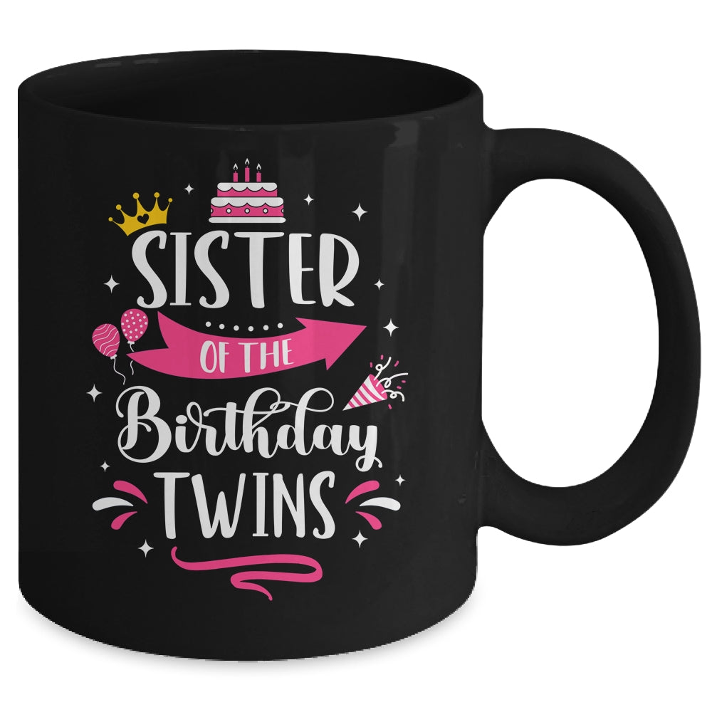 Sister Of The Birthday Twins Celebrate Twin Birthday Cute Mug | teecentury