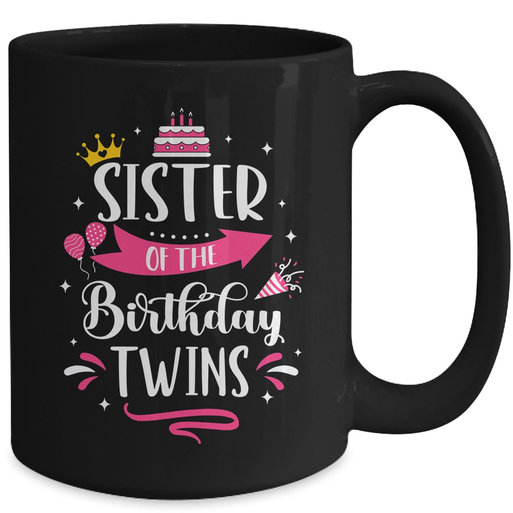 Sister Of The Birthday Twins Celebrate Twin Birthday Cute Mug | teecentury