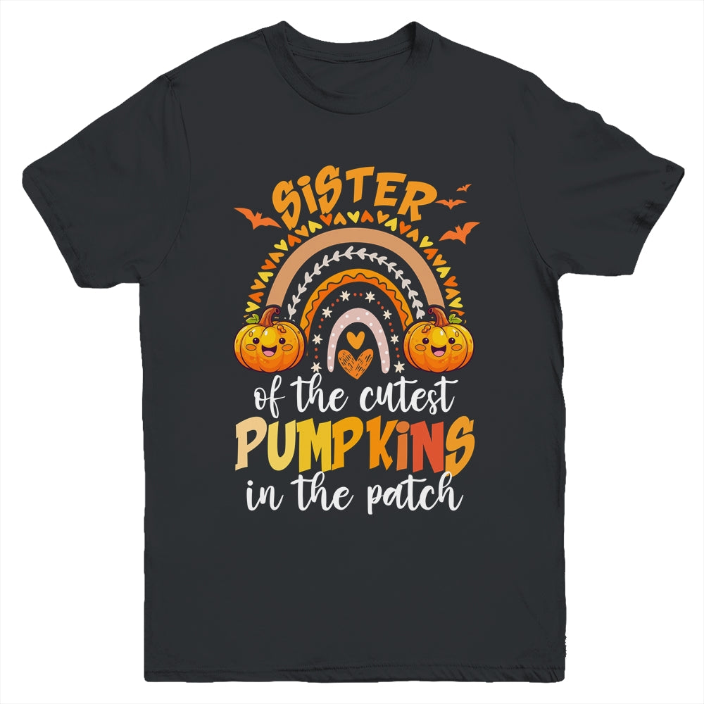 Sister Of The Cutest Pumpkins In The Patch Halloween Rainbow Youth Shirt | teecentury