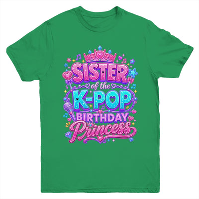 Sister Of The K-Pop Birthday Princess Korean Music Lovers Youth Shirt | teecentury