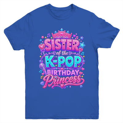 Sister Of The K-Pop Birthday Princess Korean Music Lovers Youth Shirt | teecentury