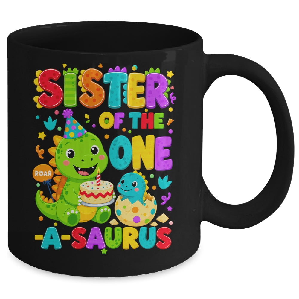 Sister Of The One-A-Saurus 1St Birthday Boy T-Rex Dinosaur Mug | teecentury