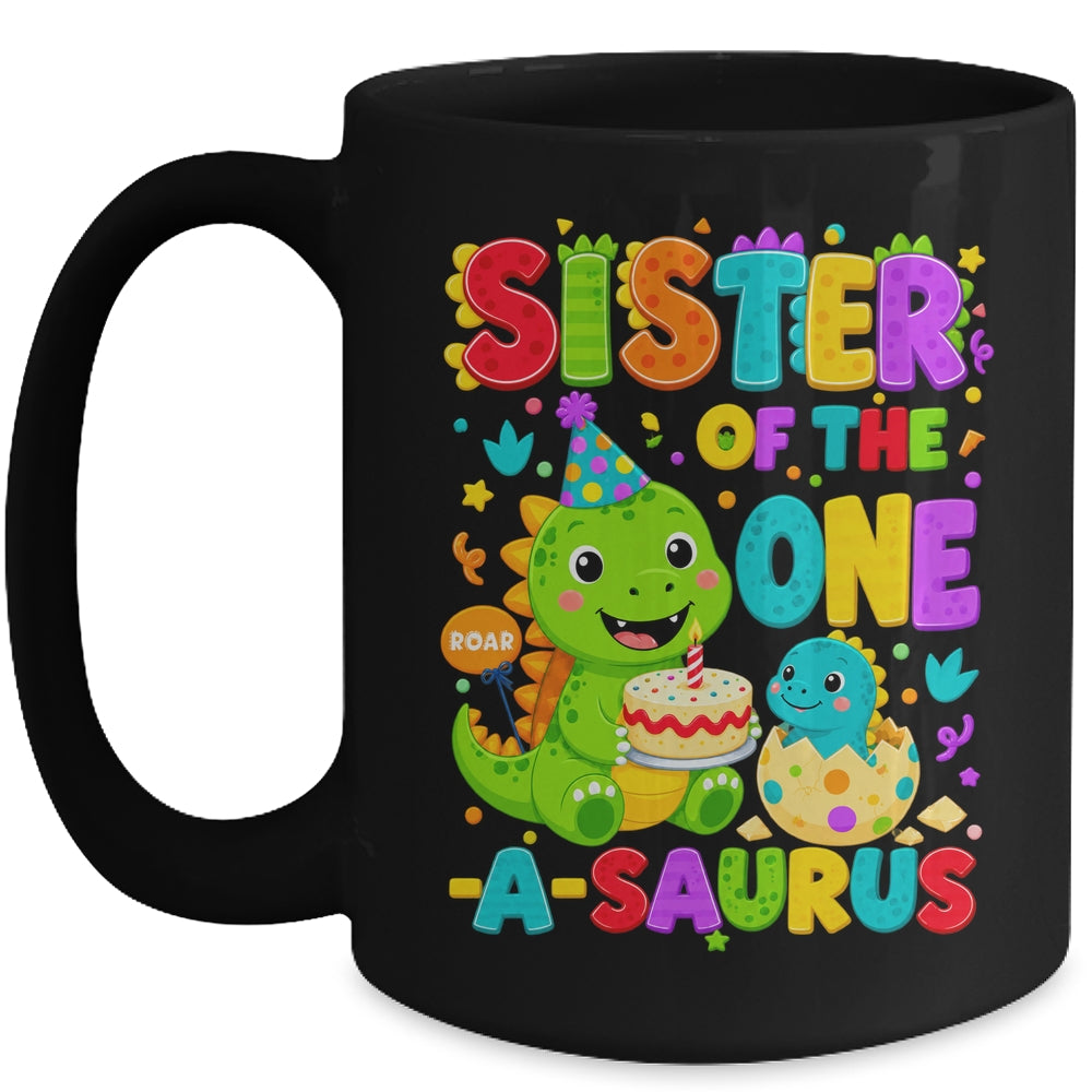 Sister Of The One-A-Saurus 1St Birthday Boy T-Rex Dinosaur Mug | teecentury