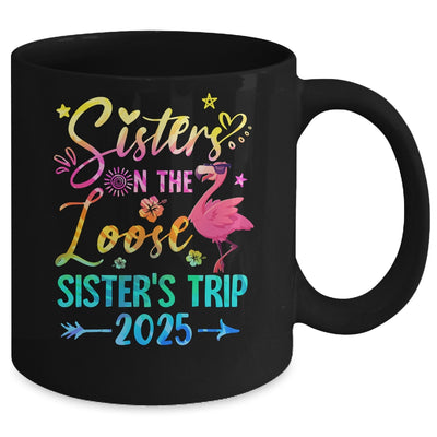 Sister On The Loose Cute Sisters Trip 2025 Weekend Flamingo Mug | teecentury
