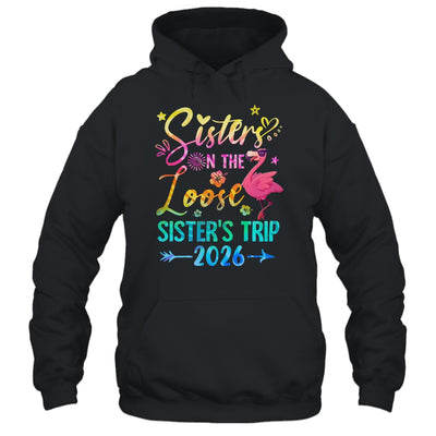 Sister On The Loose Cute Sisters Trip 2026 Weekend Flamingo Shirt & Tank Top | teecentury