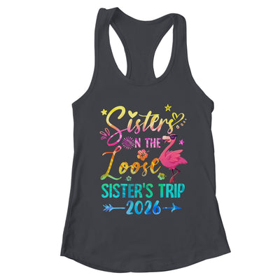 Sister On The Loose Cute Sisters Trip 2026 Weekend Flamingo Shirt & Tank Top | teecentury