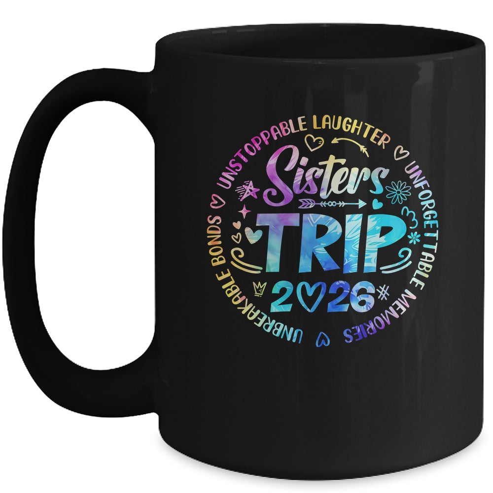 Sister Trip 2026 Friends Weekend Girls Vacation Matching Mug | teecentury