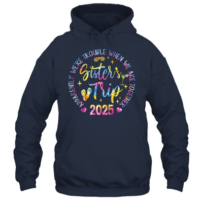 Sister's Trip 2025 We Are Trouble When We Are Together Women Shirt & Tank Top | teecentury