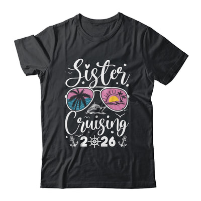 Sisters Cruise 2026 Sister Cruising Vacation Trip Women Girl Shirt & Tank Top | teecentury