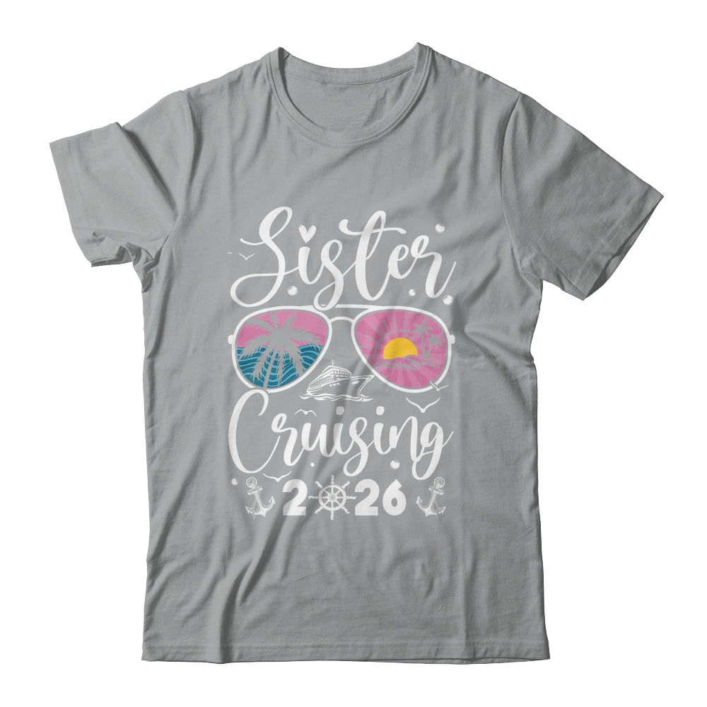 Sisters Cruise 2026 Sister Cruising Vacation Trip Women Girl Shirt & Tank Top | teecentury