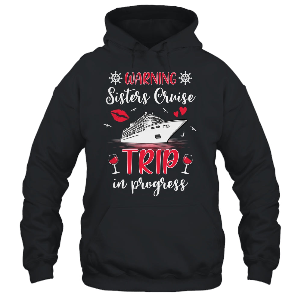 Sisters Cruise Trip In Progress 2024 Sisters Cruising 2024 Shirt & Tank Top | teecentury