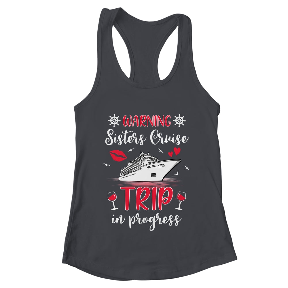 Sisters Cruise Trip In Progress 2024 Sisters Cruising 2024 Shirt & Tank Top | teecentury