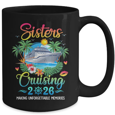 Sisters Cruising 2026 Making Memories Sisters Cruise Trip Mug | teecentury