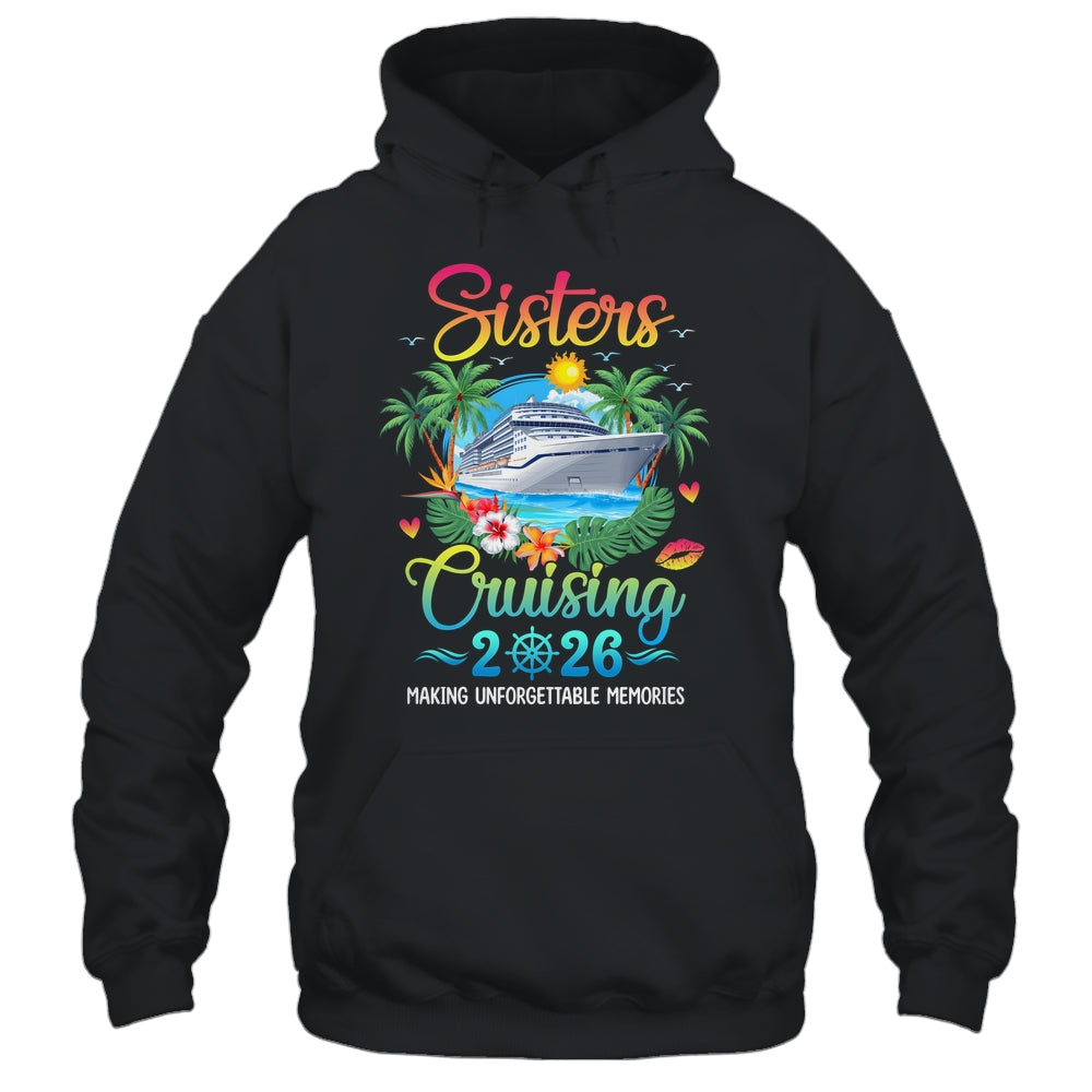 Sisters Cruising 2026 Making Memories Sisters Cruise Trip Shirt & Tank Top | teecentury