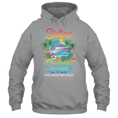 Sisters Cruising 2026 Making Memories Sisters Cruise Trip Shirt & Tank Top | teecentury