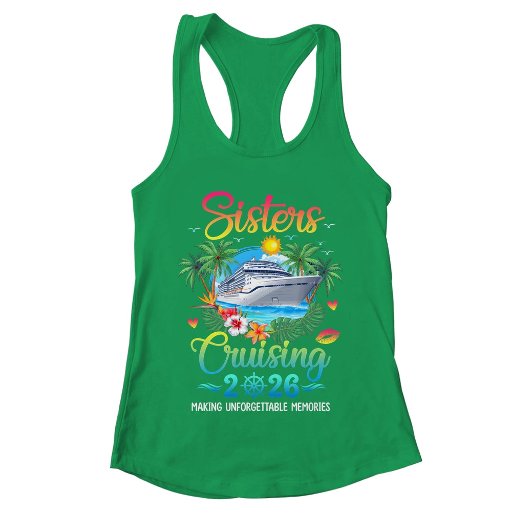 Sisters Cruising 2026 Making Memories Sisters Cruise Trip Shirt & Tank Top | teecentury