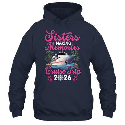 Sisters Making Memories Cruise Trip 2026 Vacation Matching Shirt & Tank Top | teecentury