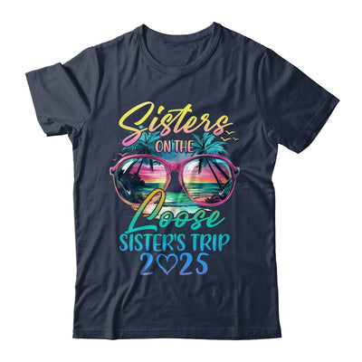 Sisters On The Loose Sisters Trip 2025 Funny Summer Vacation Shirt & Tank Top | teecentury
