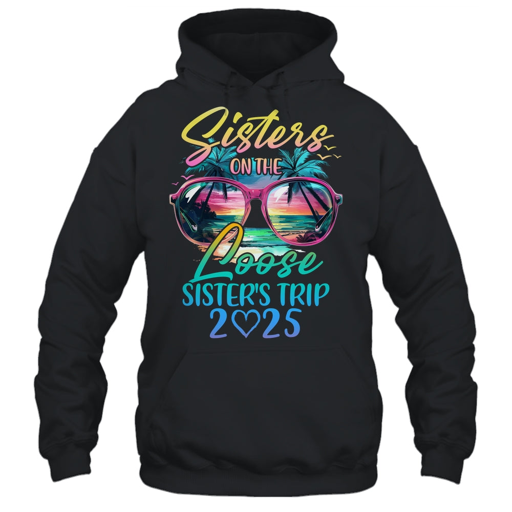 Sisters On The Loose Sisters Trip 2025 Funny Summer Vacation Shirt & Tank Top | teecentury