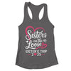 Sisters On The Loose Sisters Trip 2025 Vacation Lovers Shirt & Tank Top | teecentury
