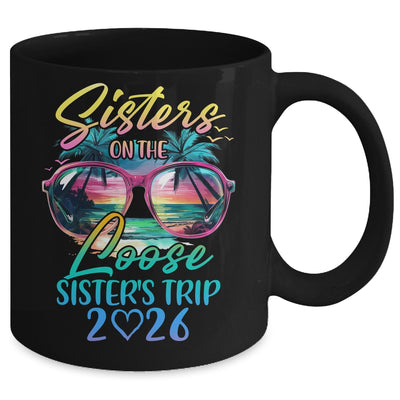 Sisters On The Loose Sisters Trip 2026 Funny Summer Vacation Mug | teecentury