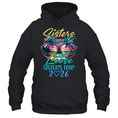 Sisters On The Loose Sisters Trip 2026 Funny Summer Vacation Shirt & Tank Top | teecentury