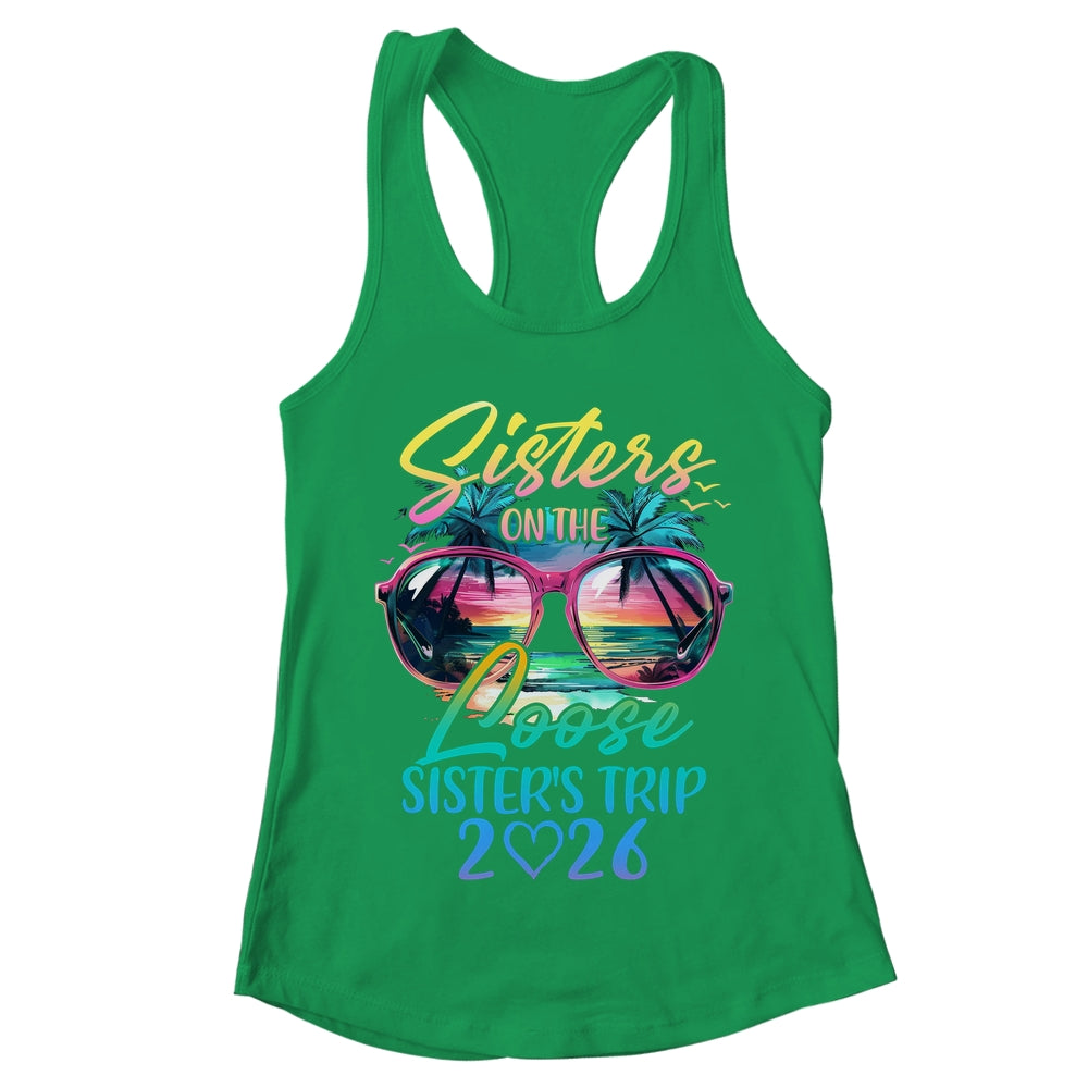 Sisters On The Loose Sisters Trip 2026 Funny Summer Vacation Shirt & Tank Top | teecentury