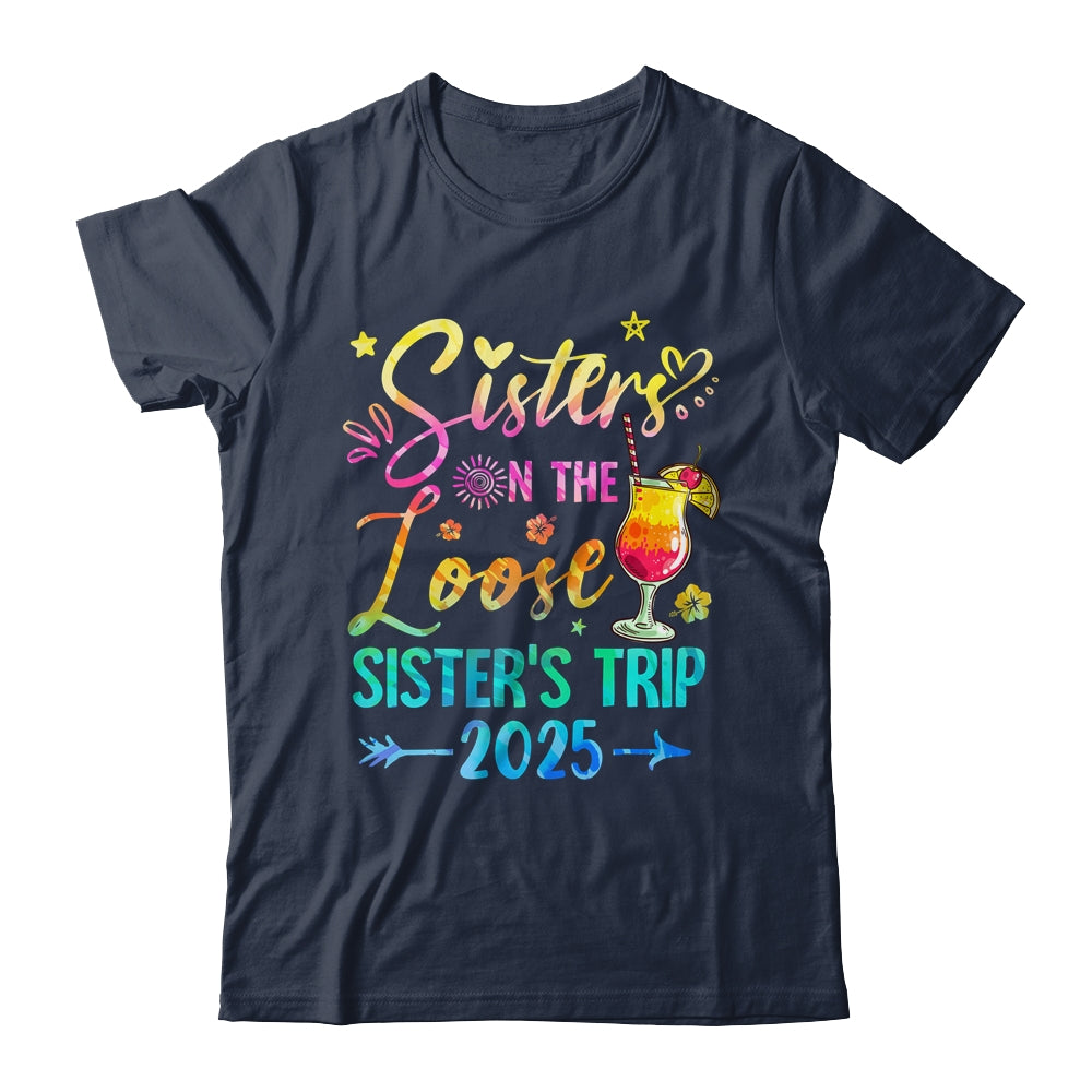 Sisters On The Loose Tie Dye Sister's Weekend Trip 2025 Shirt & Tank Top | teecentury