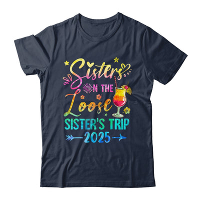 Sisters On The Loose Tie Dye Sister's Weekend Trip 2025 Shirt & Tank Top | teecentury