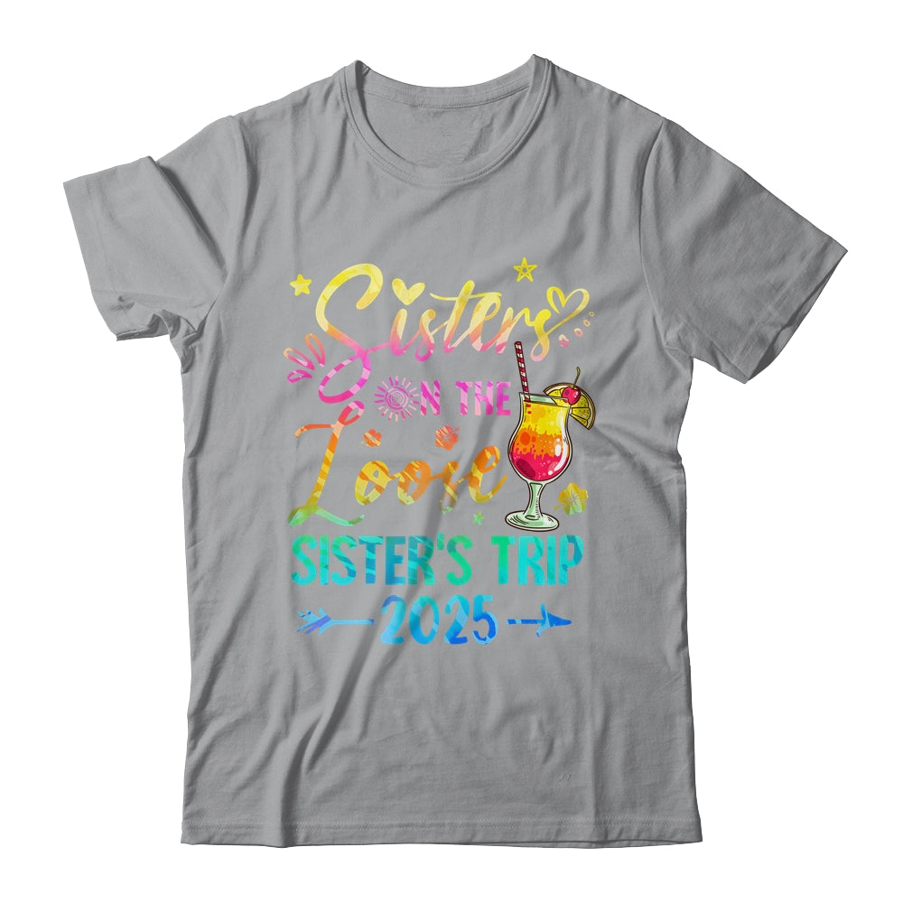 Sisters On The Loose Tie Dye Sister's Weekend Trip 2025 Shirt & Tank Top | teecentury
