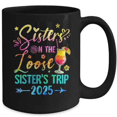 Sisters On The Loose Tie Dye Sister's Weekend Trip 2025 Mug | teecentury