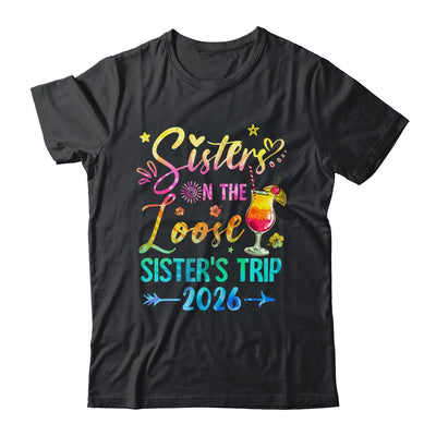 Sisters On The Loose Tie Dye Sister's Weekend Trip 2026 Shirt & Tank Top | teecentury