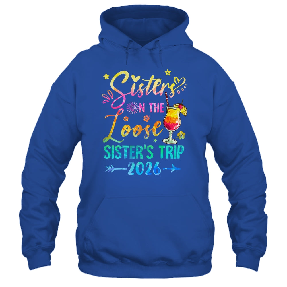 Sisters On The Loose Tie Dye Sister's Weekend Trip 2026 Shirt & Tank Top | teecentury