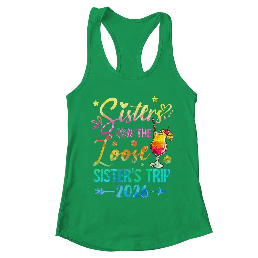 Sisters On The Loose Tie Dye Sister's Weekend Trip 2026 Shirt & Tank Top | teecentury