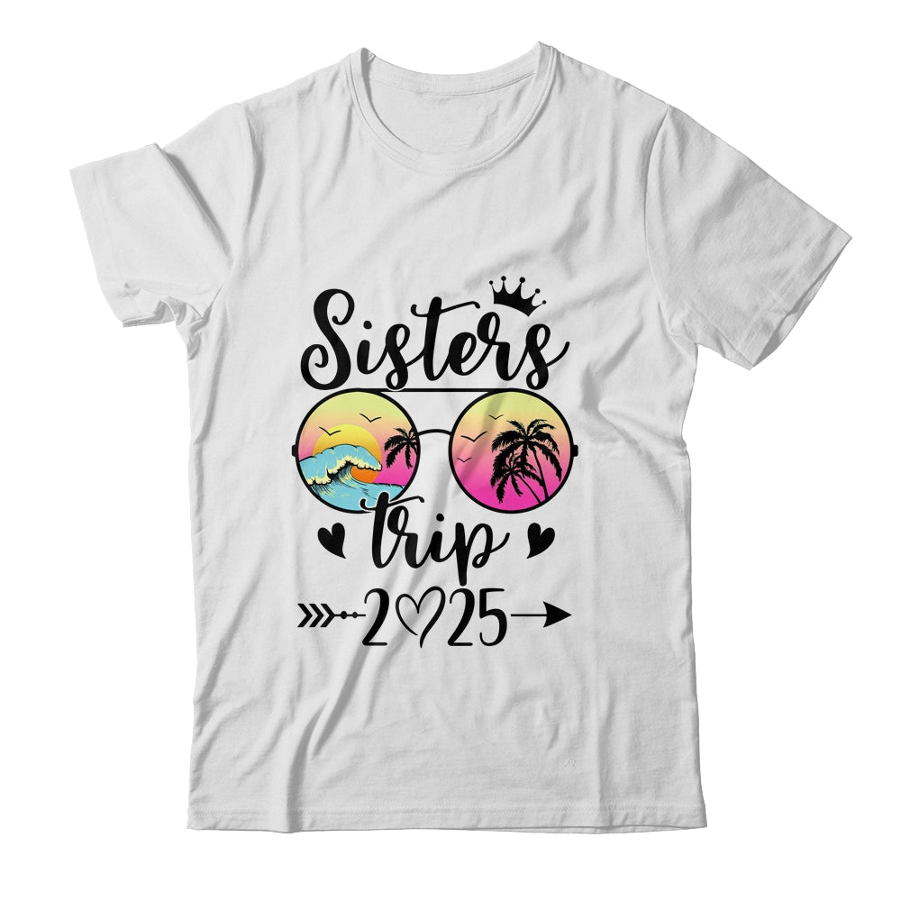 Sisters Trip 2025 Cute Girls Weekend Meeting Trip Women Shirt & Tank Top | teecentury
