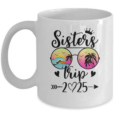 Sisters Trip 2025 Cute Girls Weekend Meeting Trip Women Mug | teecentury