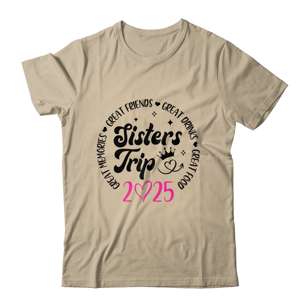 Sisters Trip 2025 Cute Girls Weekend Women Meeting Trip Shirt & Tank Top | teecentury