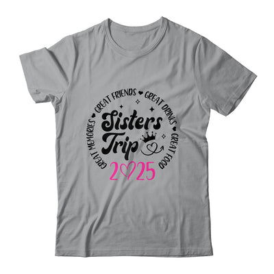 Sisters Trip 2025 Cute Girls Weekend Women Meeting Trip Shirt & Tank Top | teecentury