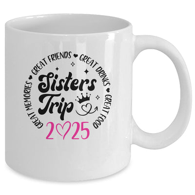 Sisters Trip 2025 Cute Girls Weekend Women Meeting Trip Mug | teecentury
