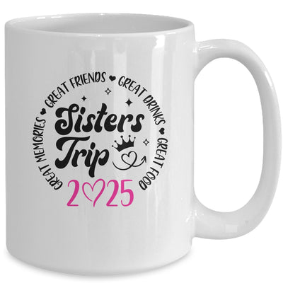 Sisters Trip 2025 Cute Girls Weekend Women Meeting Trip Mug | teecentury