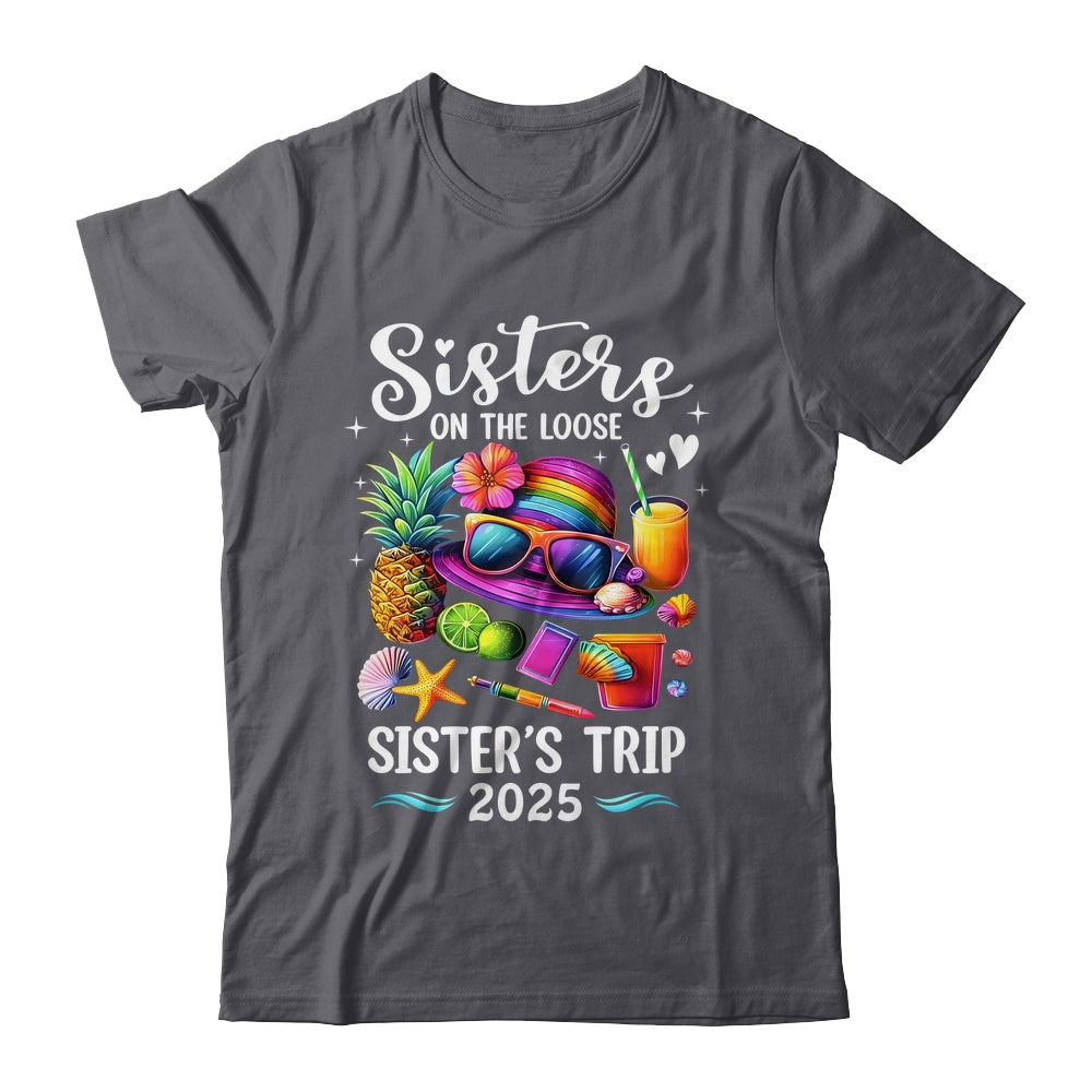 Sisters Trip 2025 Summer Cute Sister's On The Loose 2025 Shirt & Tank Top | teecentury