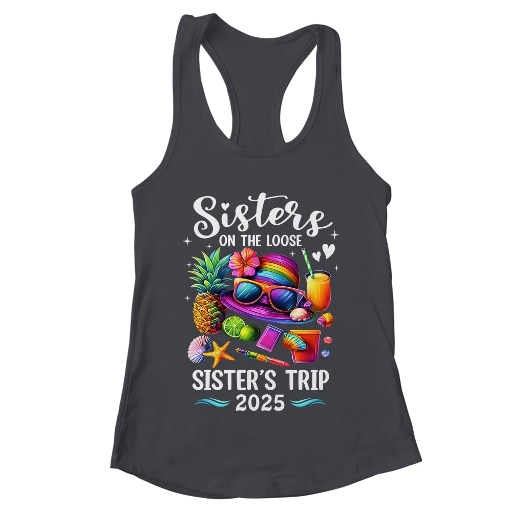 Sisters Trip 2025 Summer Cute Sister's On The Loose 2025 Shirt & Tank Top | teecentury