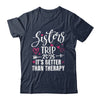 Sisters Trip 2025 Weekend Vacation Lover Girls Road Trip Shirt & Tank Top | teecentury