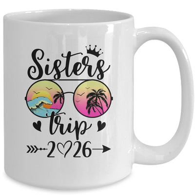 Sisters Trip 2026 Cute Girls Weekend Meeting Trip Women Mug | teecentury