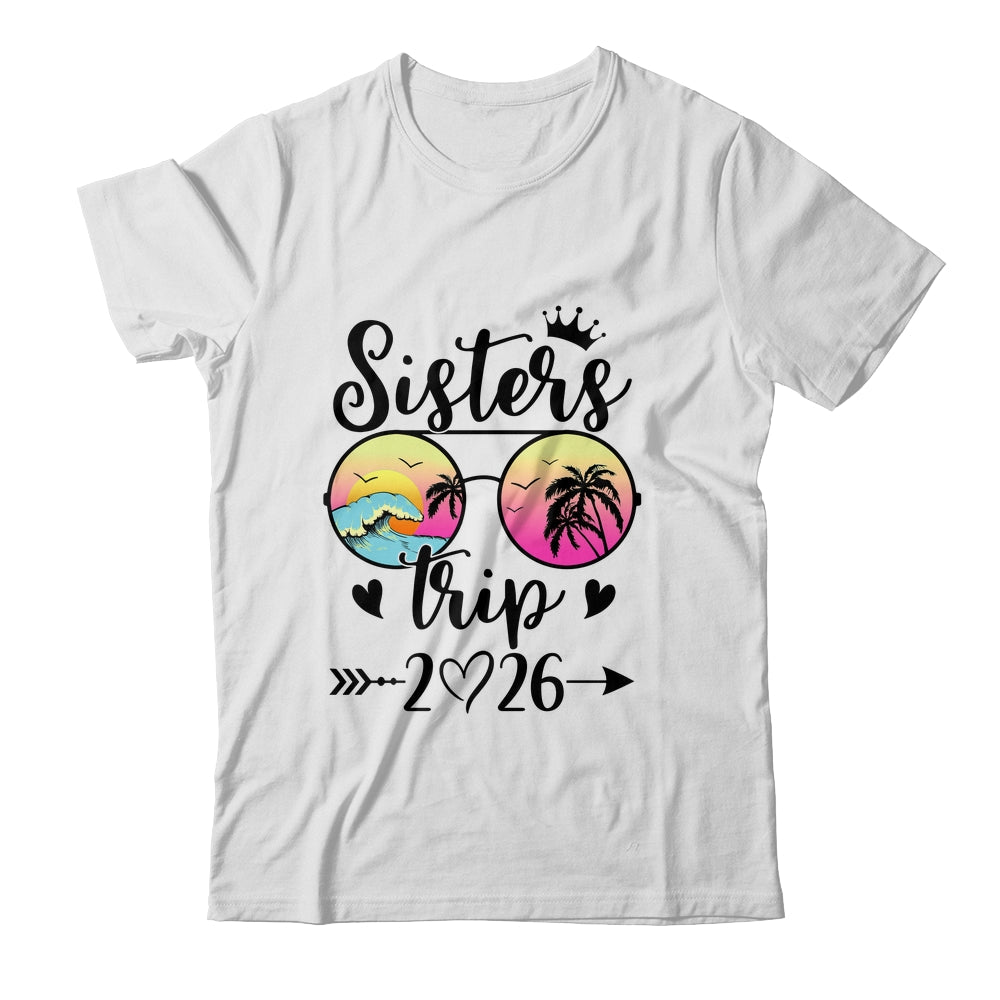 Sisters Trip 2026 Cute Girls Weekend Meeting Trip Women Shirt & Tank Top | teecentury