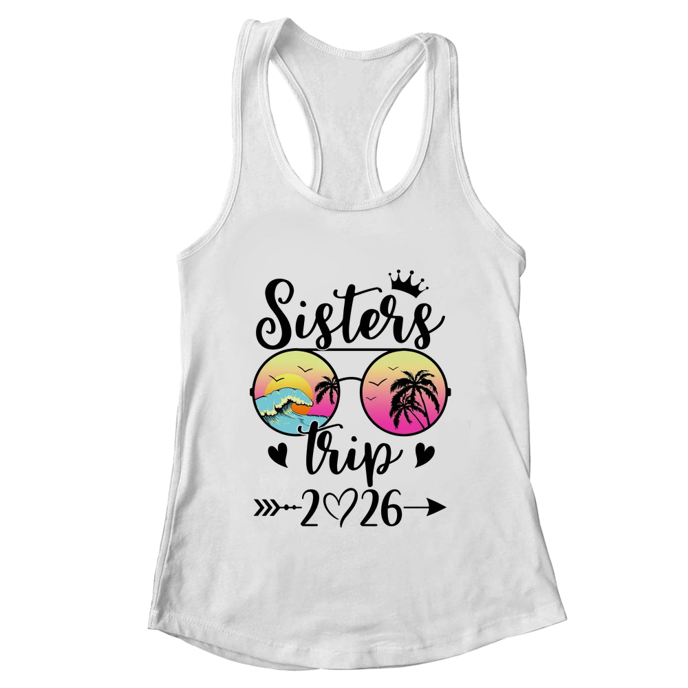 Sisters Trip 2026 Cute Girls Weekend Meeting Trip Women Shirt & Tank Top | teecentury